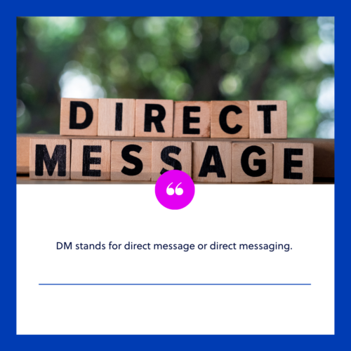 What are Direct Messages (DMs)?